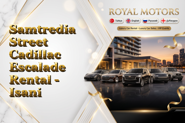 Samtredia Street Cadillac Escalade Rental - Isani