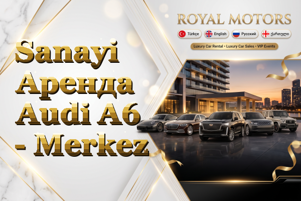 Sanayi Аренда Audi A6 - Merkez