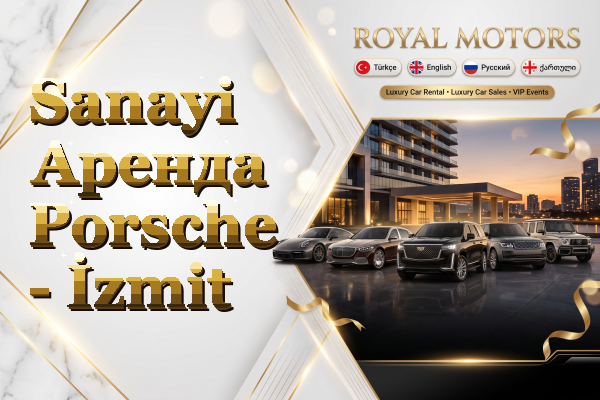 Sanayi Аренда Porsche - İzmit