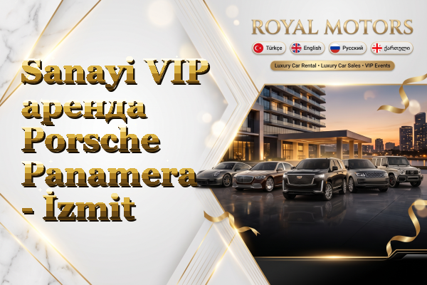 Sanayi VIP аренда Porsche Panamera - İzmit