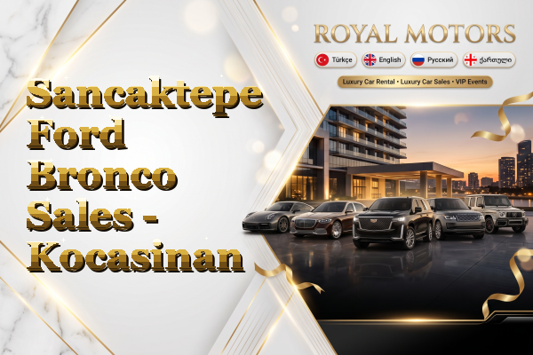 Sancaktepe Ford Bronco Sales - Kocasinan