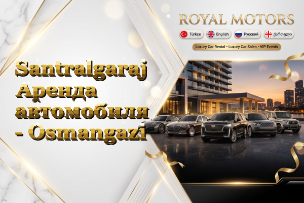 Santralgaraj Аренда автомобиля - Osmangazi
