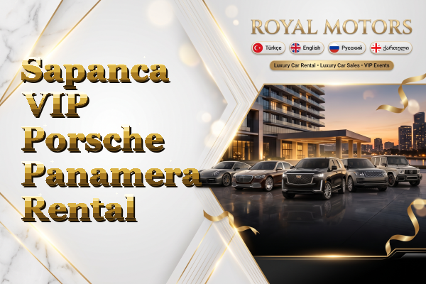 Sapanca VIP Porsche Panamera Rental