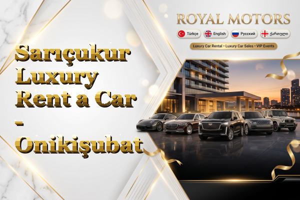 Sarıçukur Luxury Rent a Car - Onikişubat