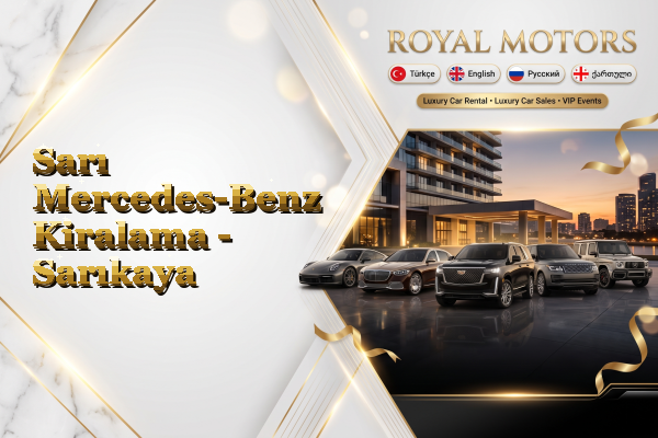 Sarı Mercedes-Benz Kiralama - Sarıkaya