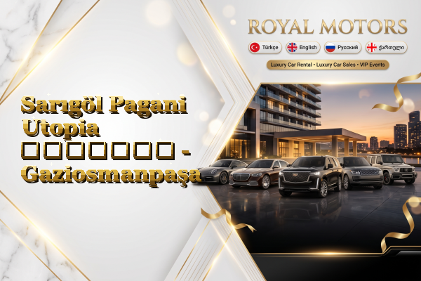 Sarıgöl Pagani Utopia გაყიდვა - Gaziosmanpaşa