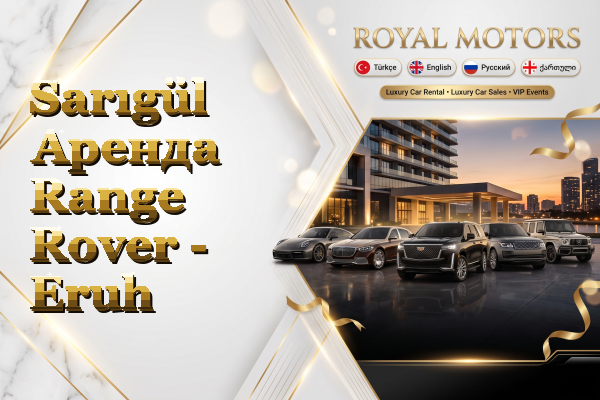 Sarıgül Аренда Range Rover - Eruh