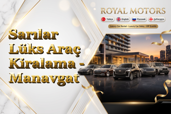 Sarılar Lüks Araç Kiralama - Manavgat