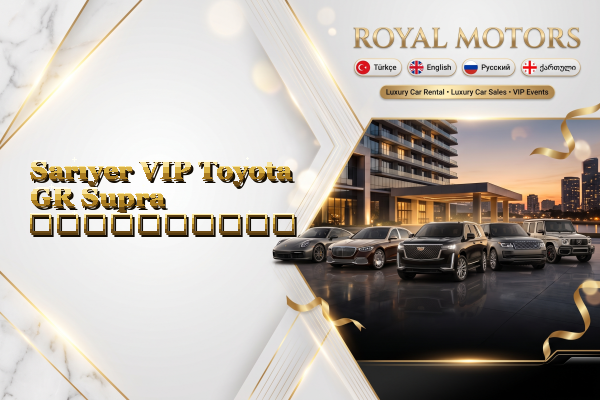 Sarıyer VIP Toyota GR Supra გაქირავება