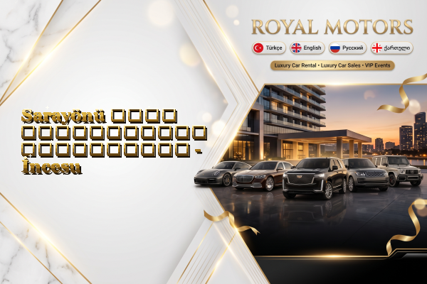 Sarayönü ლუქს ავტომობილის გაქირავება - İncesu