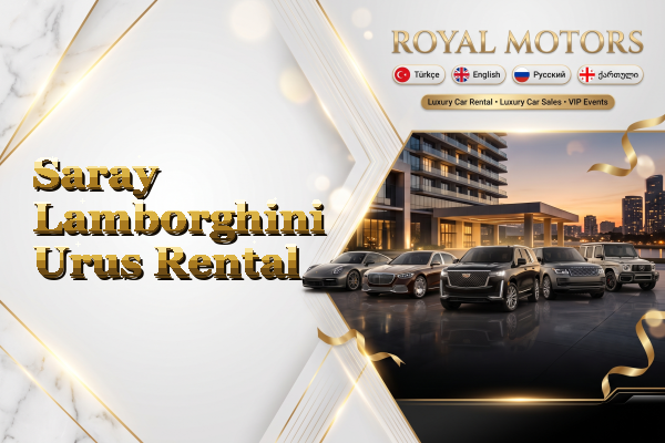 Saray Lamborghini Urus Rental