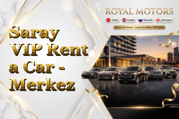 Saray VIP Rent a Car - Merkez