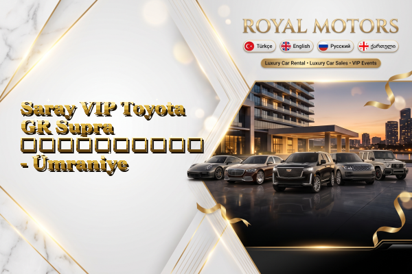 Saray VIP Toyota GR Supra გაქირავება - Ümraniye