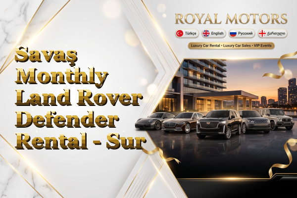Savaş Monthly Land Rover Defender Rental - Sur