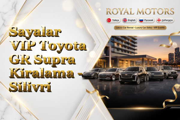 Sayalar VIP Toyota GR Supra Kiralama - Silivri