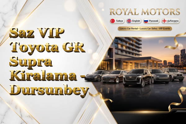 Saz VIP Toyota GR Supra Kiralama - Dursunbey