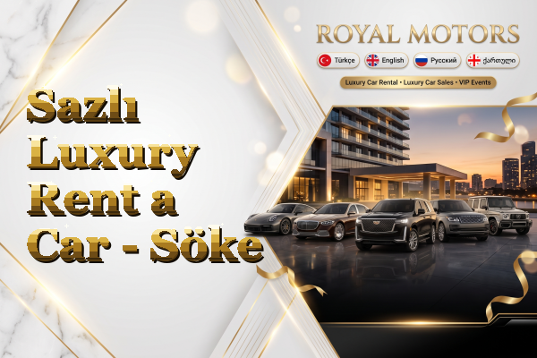 Sazlı Luxury Rent a Car - Söke
