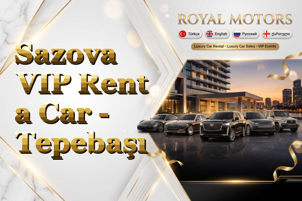 Sazova VIP Rent a Car - Tepebaşı