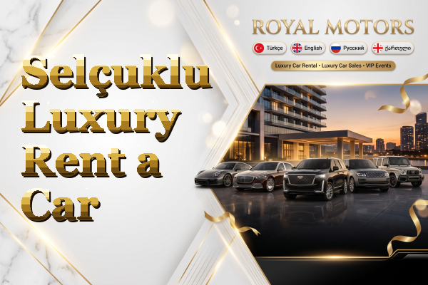 Selçuklu Luxury Rent a Car