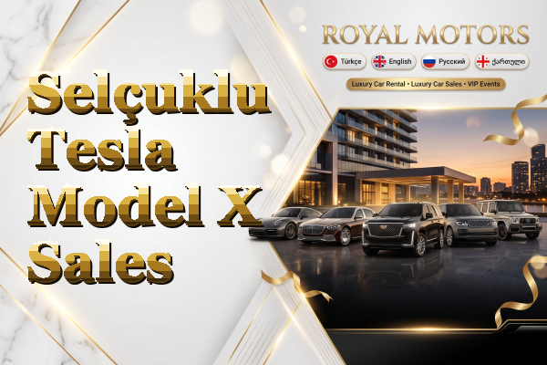 Selçuklu Tesla Model X Sales