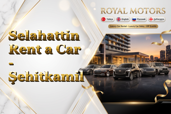 Selahattin Rent a Car - Şehitkamil