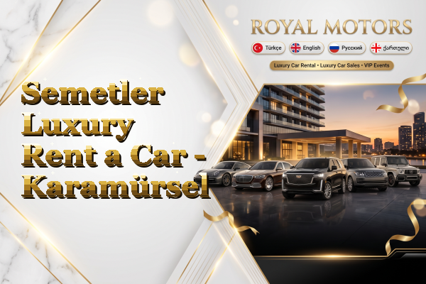 Semetler Luxury Rent a Car - Karamürsel