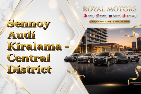 Sennoy Audi Kiralama - Central District