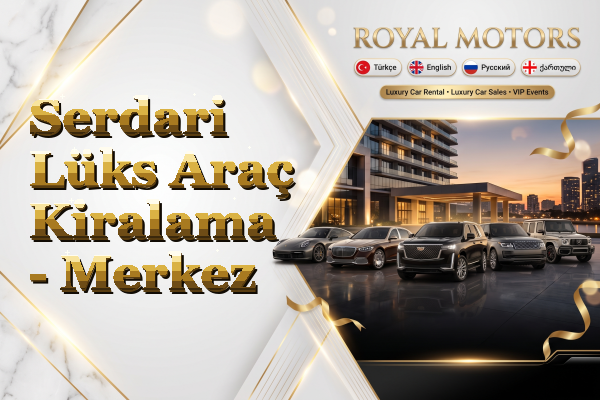 Serdari Lüks Araç Kiralama - Merkez
