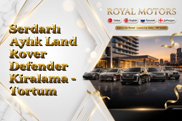 Serdarlı Aylık Land Rover Defender Kiralama - Tortum