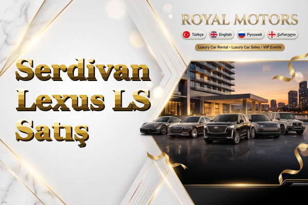 Serdivan Lexus LS Satış