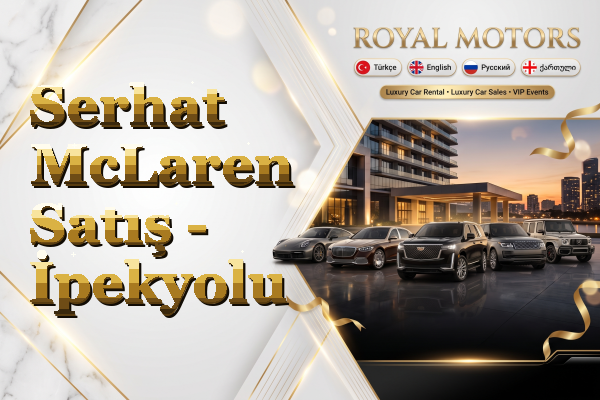 Serhat McLaren Satış - İpekyolu