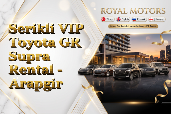 Serikli VIP Toyota GR Supra Rental - Arapgir