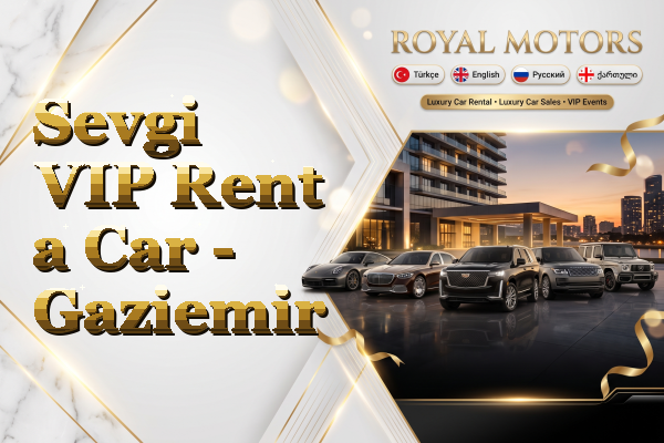 Sevgi VIP Rent a Car - Gaziemir