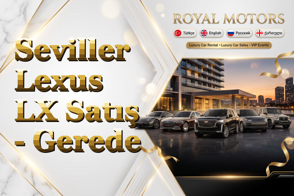 Seviller Lexus LX Satış - Gerede