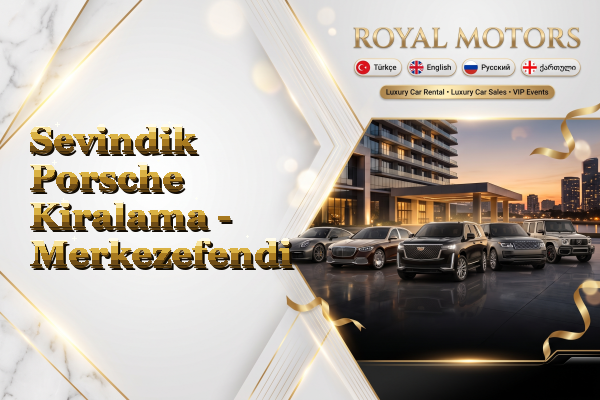 Sevindik Porsche Kiralama - Merkezefendi