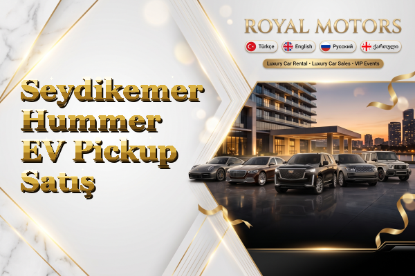 Seydikemer Hummer EV Pickup Satış