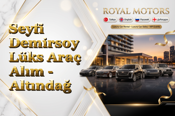Seyfi Demirsoy Lüks Araç Alım - Altındağ