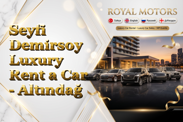 Seyfi Demirsoy Luxury Rent a Car - Altındağ