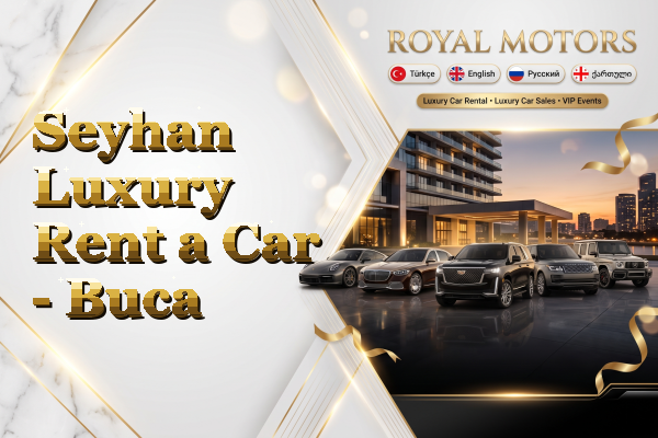 Seyhan Luxury Rent a Car - Buca