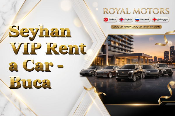 Seyhan VIP Rent a Car - Buca