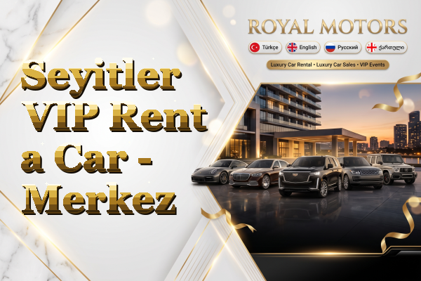 Seyitler VIP Rent a Car - Merkez