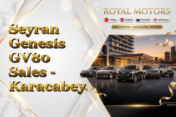 Seyran Genesis GV80 Sales - Karacabey