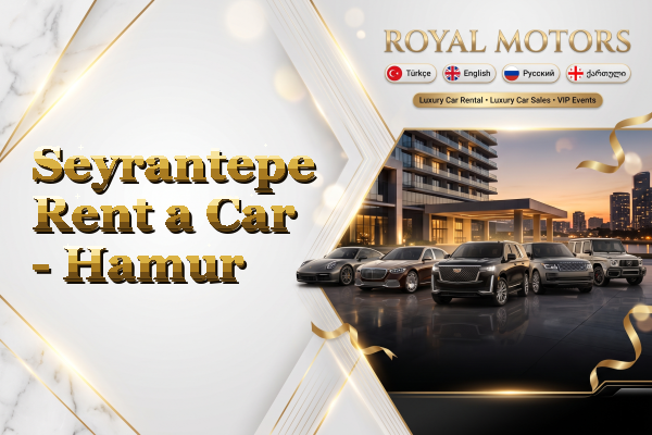 Seyrantepe Rent a Car - Hamur