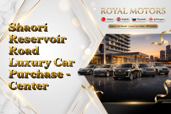 Shaori Reservoir Road Luxury Car Purchase - Center