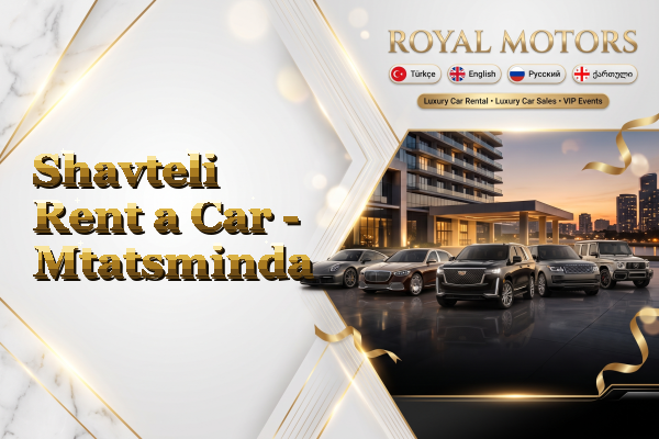 Shavteli Rent a Car - Mtatsminda
