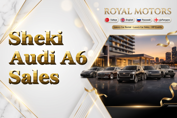 Sheki Audi A6 Sales