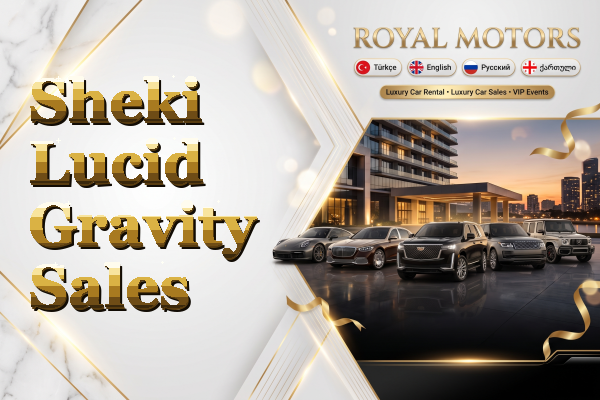 Sheki Lucid Gravity Sales