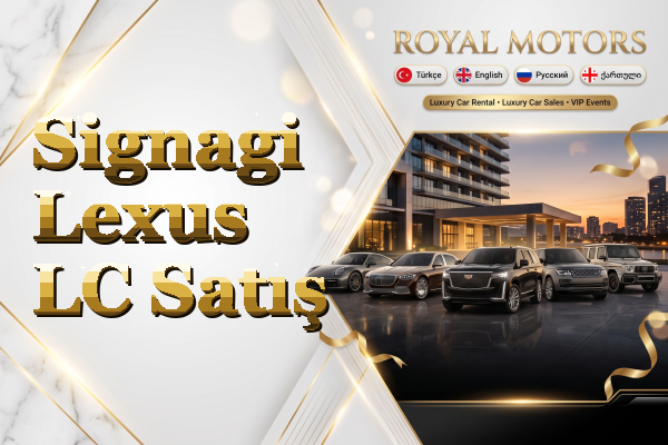 Signagi Lexus LC Satış