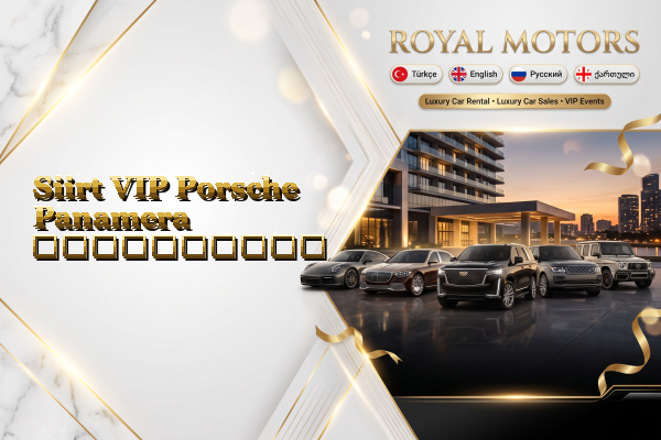 Siirt VIP Porsche Panamera გაქირავება