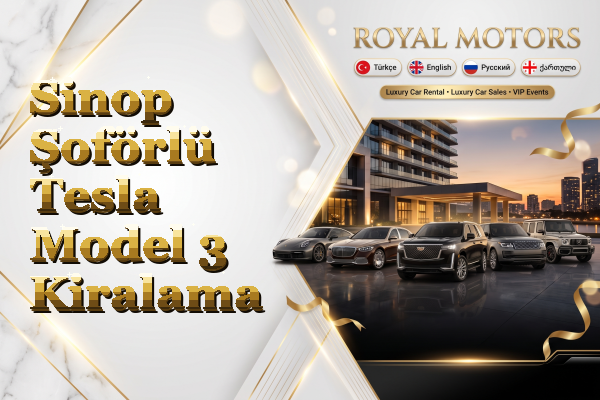 Sinop Şoförlü Tesla Model 3 Kiralama